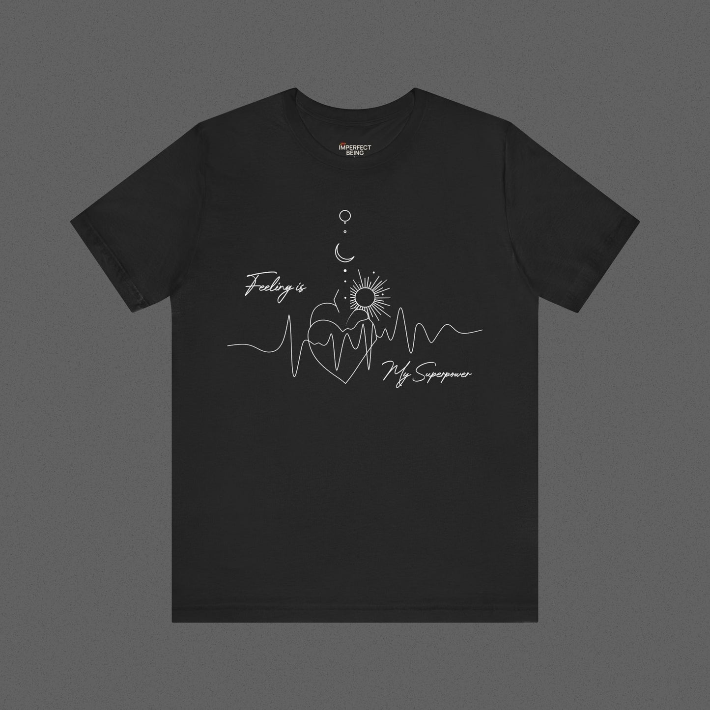 Feeling Is My Superpower