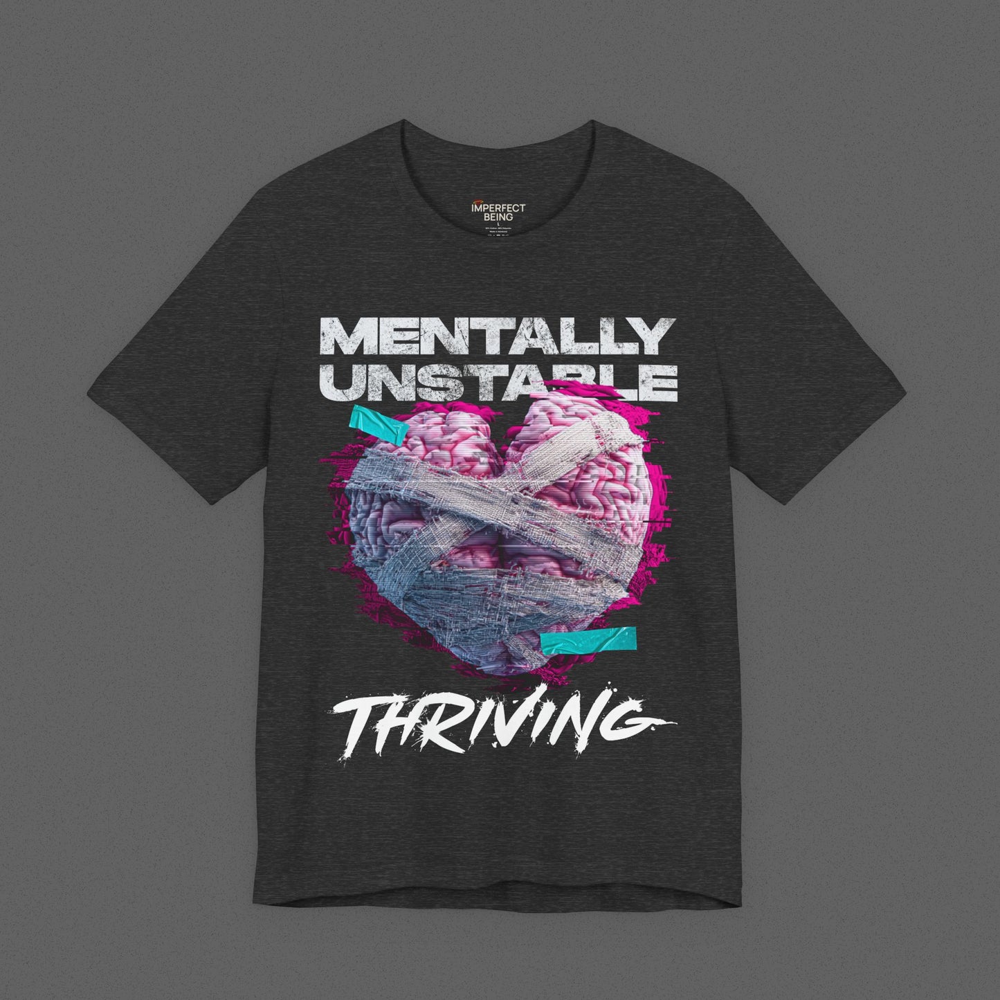 Mentally Unstable & Thriving