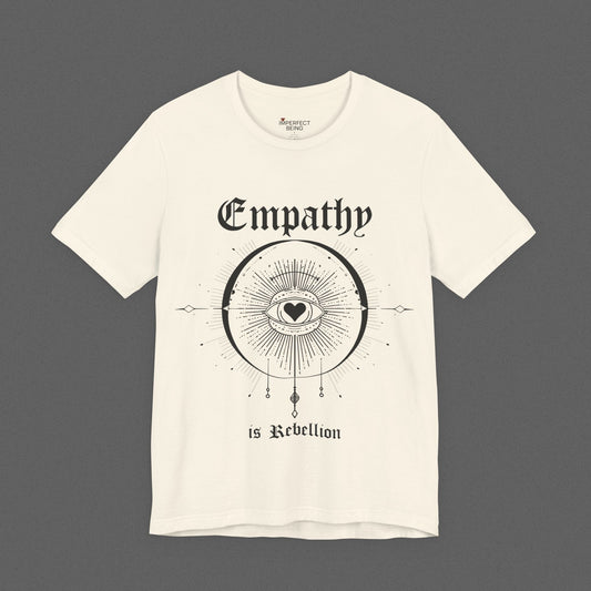 Empathy Is Rebellion